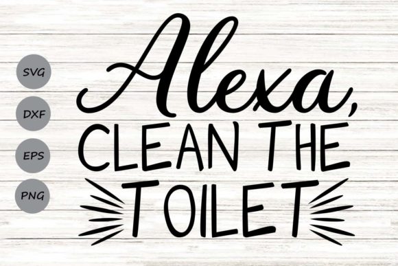 Alexa Clean the Bathroom Svg: A Designer's Review