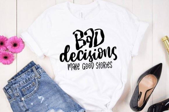 Bad Decisions Make Good Stories SVG Review
