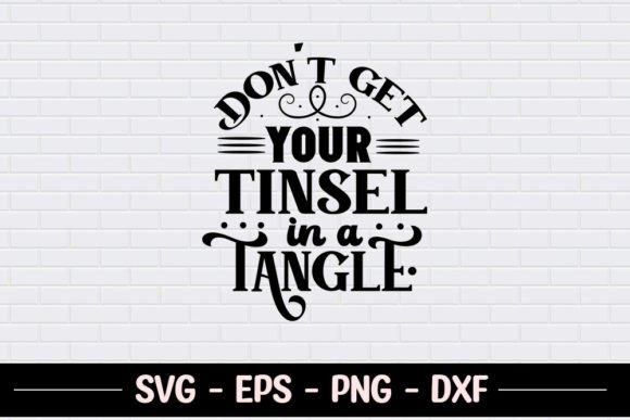 Don t Get Your Tinsel in a Tangle SVG Review
