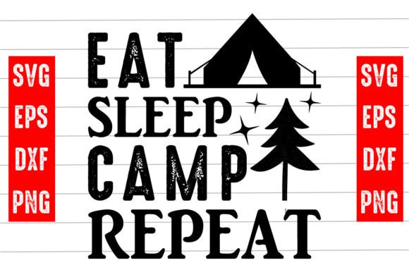 Eat Sleep Camp Repeat Svg Design Review