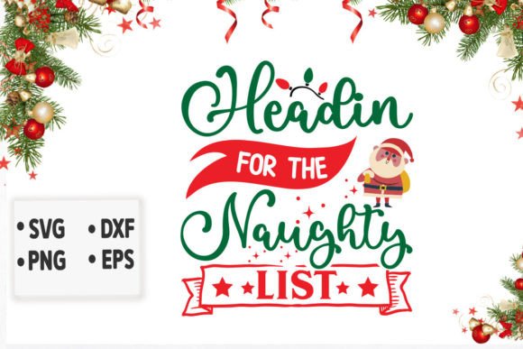 Headin for the Naughty List Svg: A Designer Review