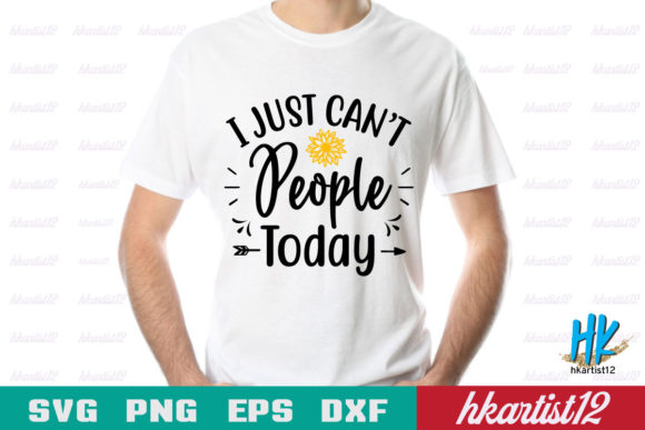I Just Cant People Today SVG Cut File Review