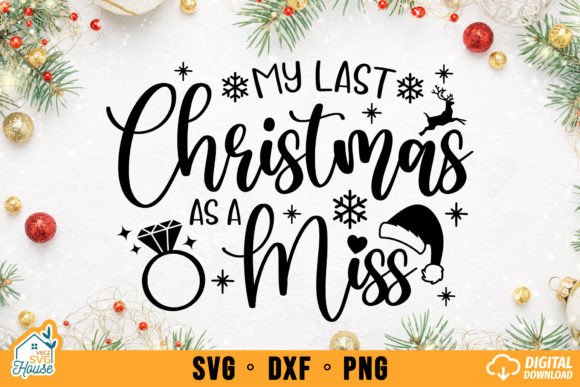 My Last Christmas As a Miss SVG Holiday Review