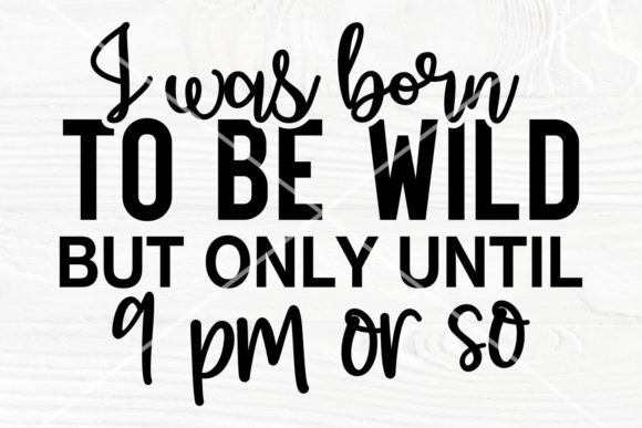 Sarcastic Svg, I Was Born to Be Wild SVG Review