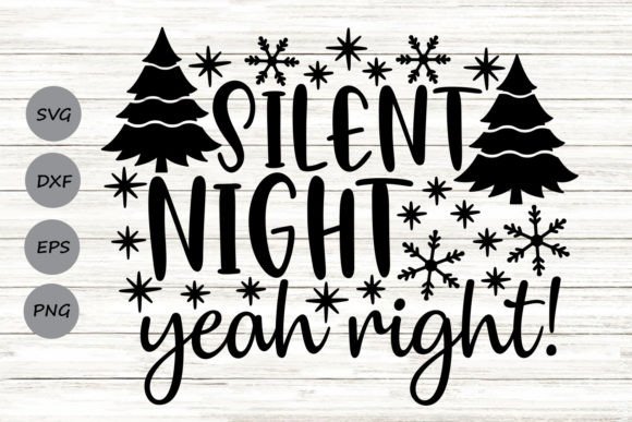 Silent Night Yeah Right Svg: A Designer's Review