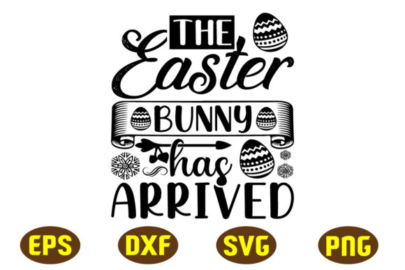 The Easter Bunny Has Arrived Svg Design Review