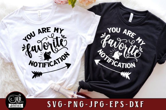 You Are My Favorite Notification SVG Review